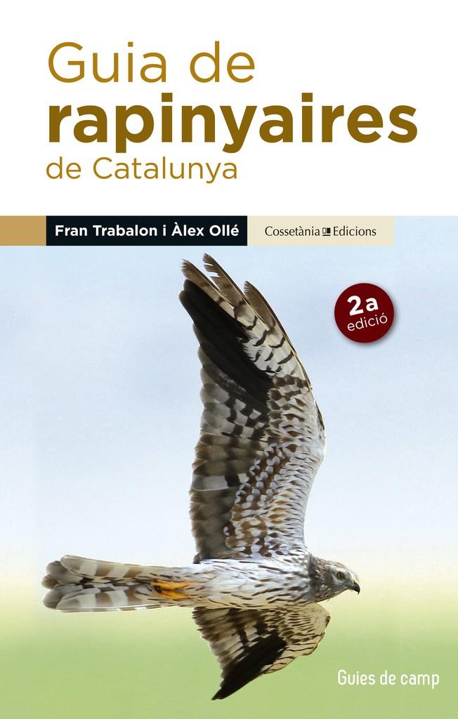 Guia de rapinyaires de Catalunya | 9788490345252 | Ollé Torné, Àlex/Trabalon Carricondo, Fran