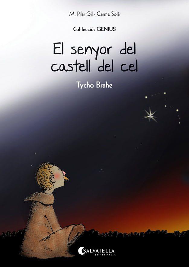 El senyor del castell del cel (Tycho Brahe) | 9788484129103 | Gil, M. Pilar