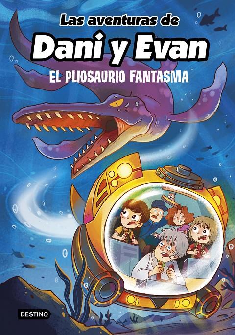 Las aventuras de Dani y Evan 6. El pliosaurio fantasma | 9788408253792 | Las aventuras de Dani y Evan