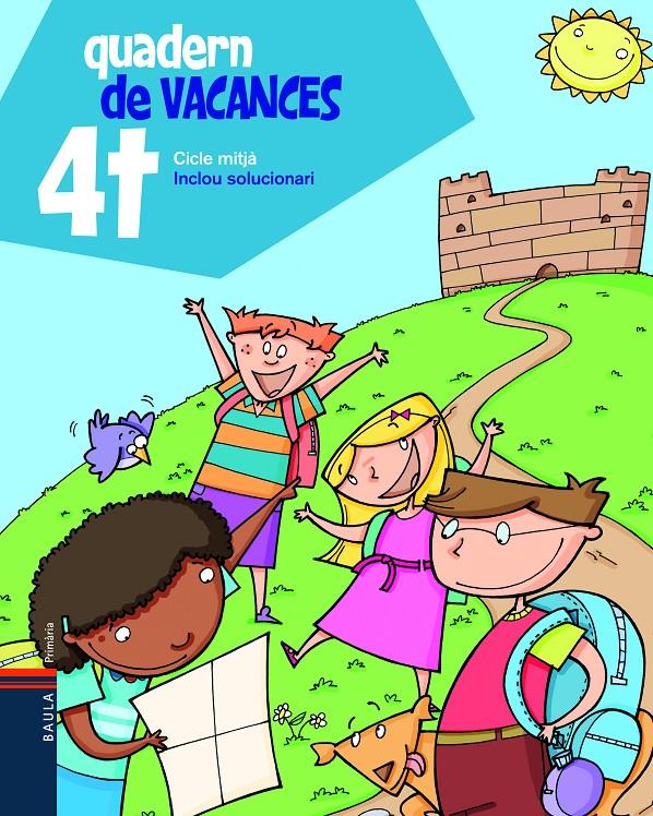 QUADERN DE VACANCES 4T-N- | 9788447922062 | Blanch i Gisbert, Xavier/Espot i Puig, Laura