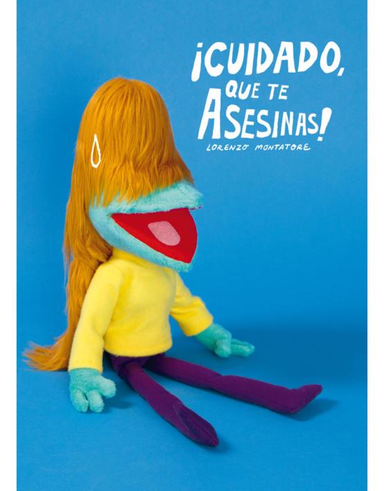 CUIDADO QUE TE ASESINAS! | 9788416400942 | Montatore, Lorenzo