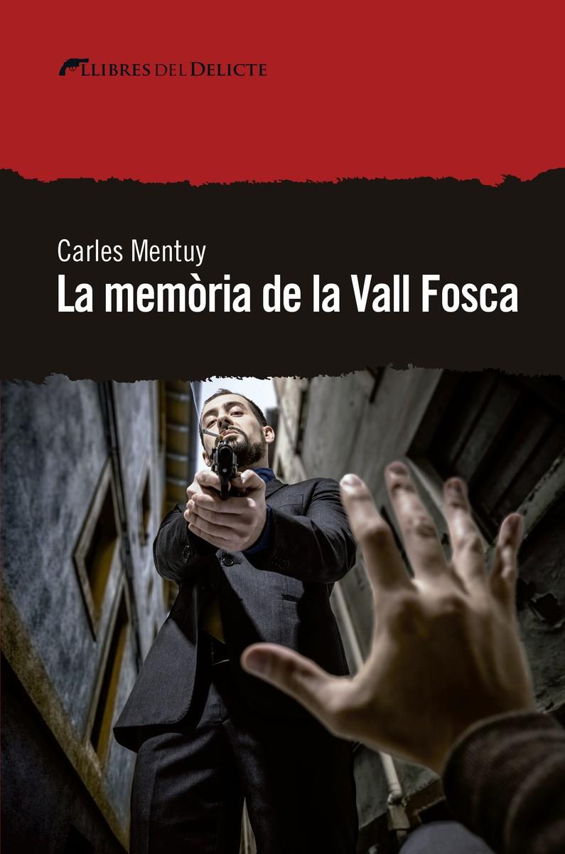 MEMORIA DE LA VALL FOSCA,LA - CAT | 9788494936173 | Mentuy Carles