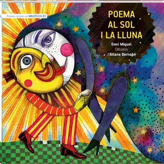 Poema al sol i la lluna MAJÚSCULA | 9788419913210 | Miquel Antich, Dani