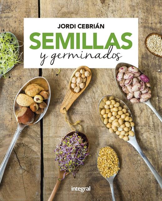 Semillas y germinados | 9788491181170 | CEBRIÁN JORDI