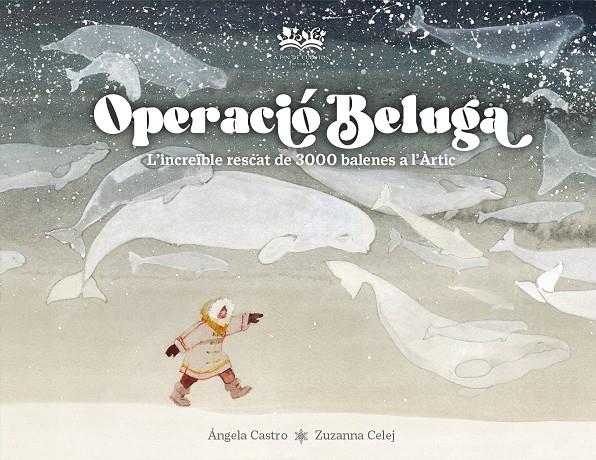 Operació Beluga | 9788419684479 | Castro Díaz, Ángela