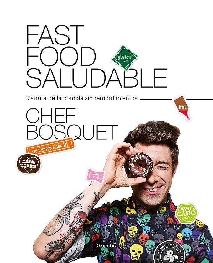 Fast food saludable | 9788417752446 | Bosquet, Chef