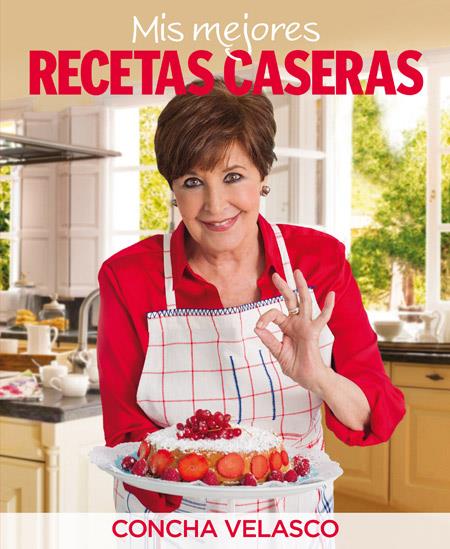 Mis mejores recetas caseras | 9788490562666 | VELASCO , CONCHA