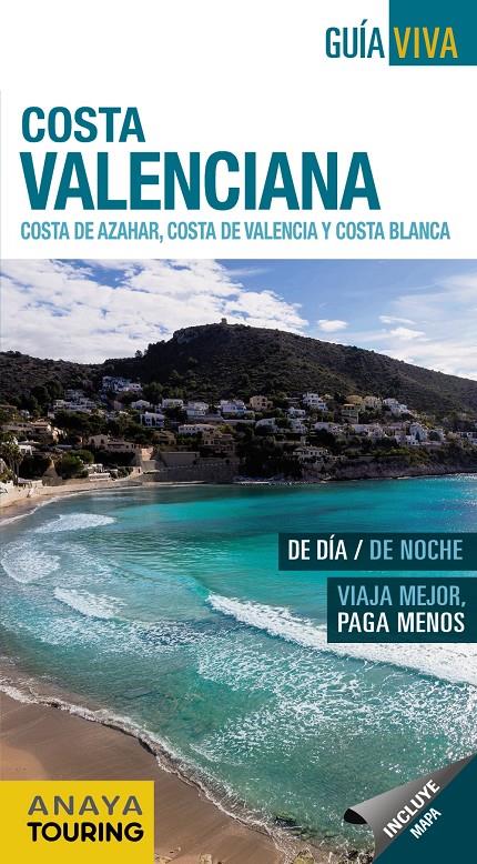 Costa Valenciana. Costa del Azahar, Costa de Valencia y Costa Blanca. | 9788499359335 | Anaya Touring