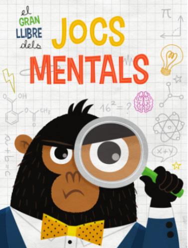 EL GRAN LLIBRE DELS JOCS MENTALS (VVKIDS) | 9788468269214 | Equipo Editorial