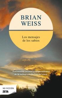 LOS MENSAJES DE LOS SABIOS | 9788496581319 | Weiss, Brian L.