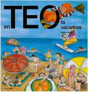 En Teo fa vacances | 9788499324616 | Carlota Goyta Vendrell/Asunción Esteban Noguera/Anna Vidal Cucurny/Violeta Denou