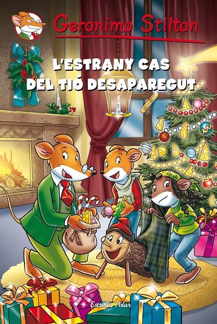 L'ESTRANY CAS DEL TIÓ DESAPAREGUT. Geronimo Stilton | 9788490572375 | Geronimo Stilton