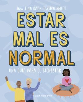 ESTAR MAL ES NORMAL. UNA GUÍA PARA EL BIENESTAR | 9788467945645 | TINA RAE/JESSICA SMITH