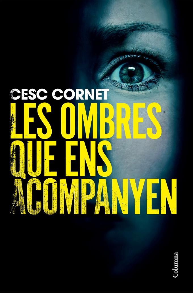 Les ombres que ens acompanyen | 9788466434515 | Cornet, Cesc