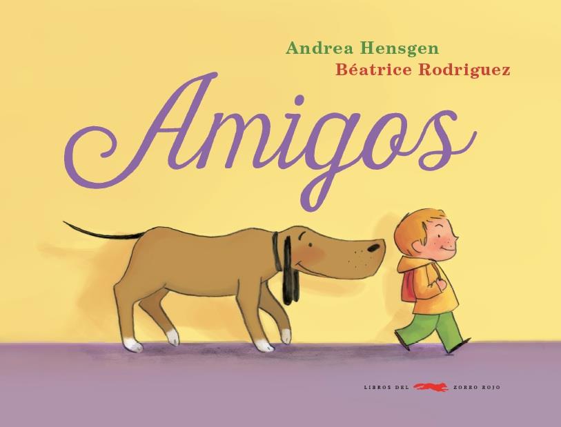 AMIGOS | 9788494291852 | Andrea Hensgen/Beatrice Rodriguez