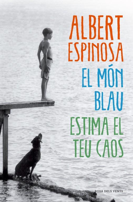 MON BLAU, EL | 9788415961345 | Albert Espinosa