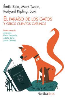 El paraíso de los gatos | 9788415564799 | Zola, Émilie/Twain, Mark/Kipling, Rudyard/Munro, Héctor