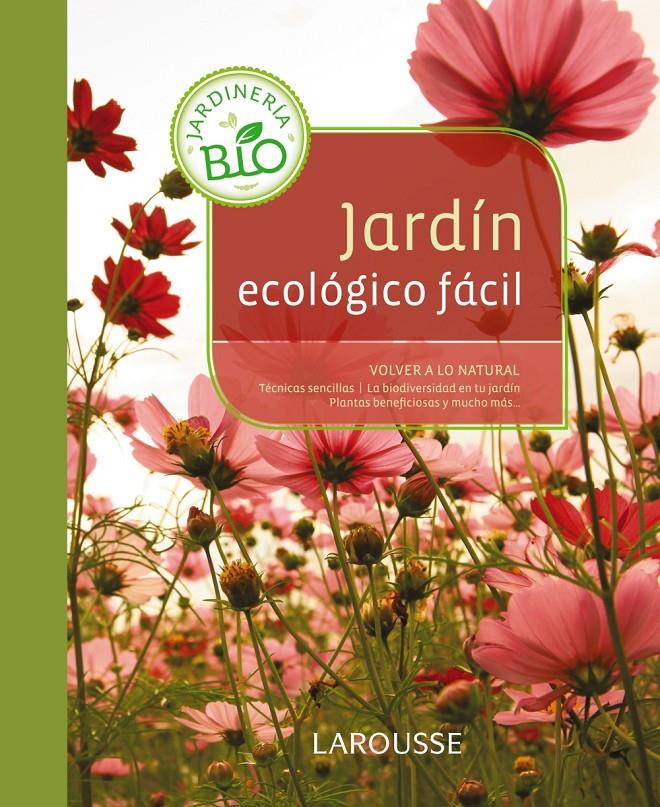 Jardín ecológico fácil | 9788415785187 | Larousse Editorial