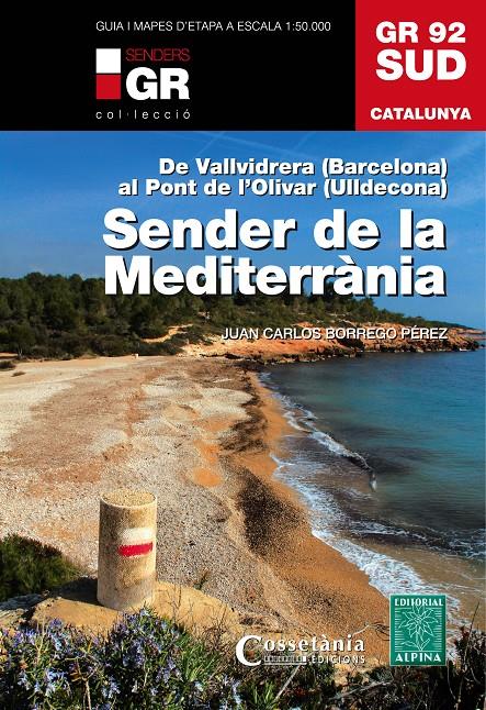 GR 92 Sud. Sender de la Mediterrània | 9788490341780 | Borrego Pérez, Juan Carlos