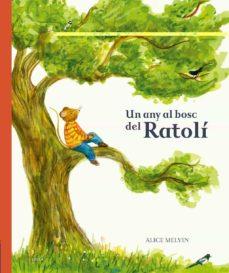 Un any al bosc del Ratolí | 9788447946532 | Snow, William