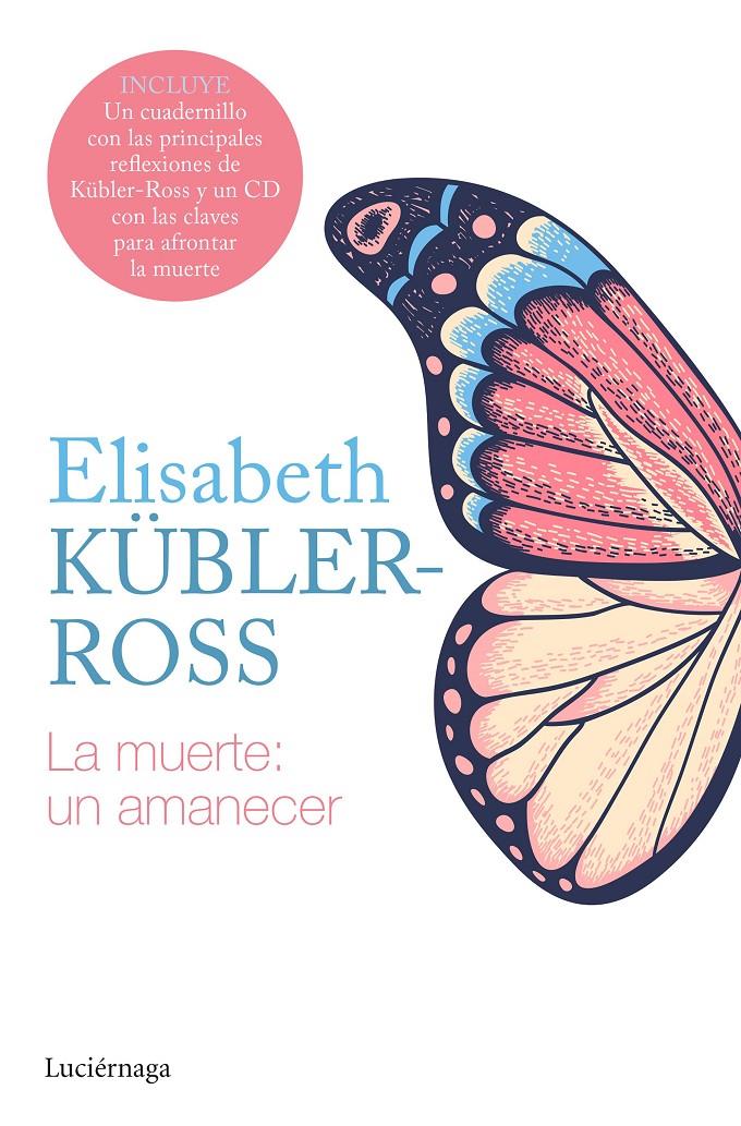 La muerte: un amanecer CD | 9788418015564 | Kübler-Ross, Elisabeth