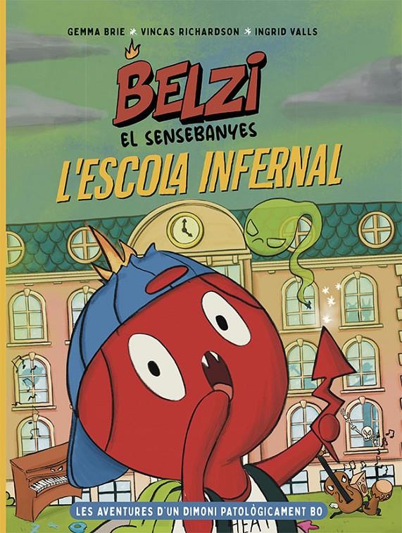 Belzi el sensebanyes 2. L'escola infernal | 9788426149121 | Brie, Gemma/Richardson, Vincas