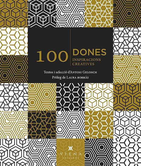 100 Dones. 100 inspiracions creatives | 9788483309902 | Gelonch Viladegut, Antoni