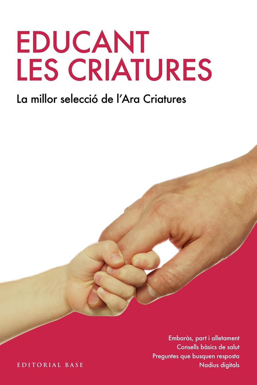 Educant les criatures. La millor selecció del "Criatures" del diari ARA | 9788417183226 | Varios autores