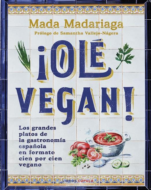 ¡Olé vegan! | 9788448041311 | Madariaga, Mada