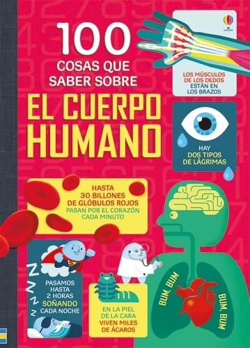 100 COSAS QUE SABER SOBRE EL CUERPO HUMA | 9781474931243 | VARIOUS