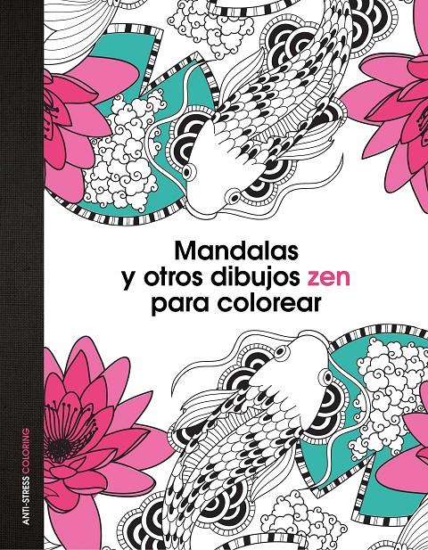 Mandalas y oros dibujos zen para colorear | 9788408139652 | AA. VV.