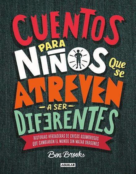CUENTOS PARA NI?OS QUE SE ATREVEN A S | 9786073169363 | Brooks, Ben