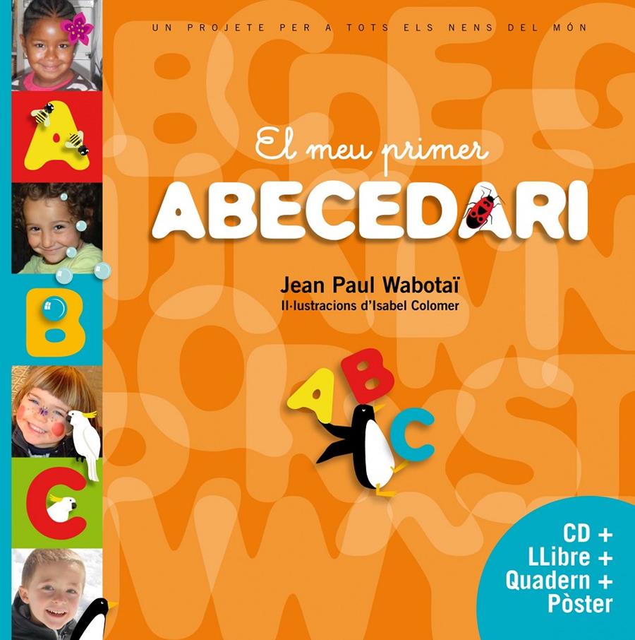 El meu primer abecedari | 9788415697893 | Colomer, Isabel/Wabotaï, Jean Paul