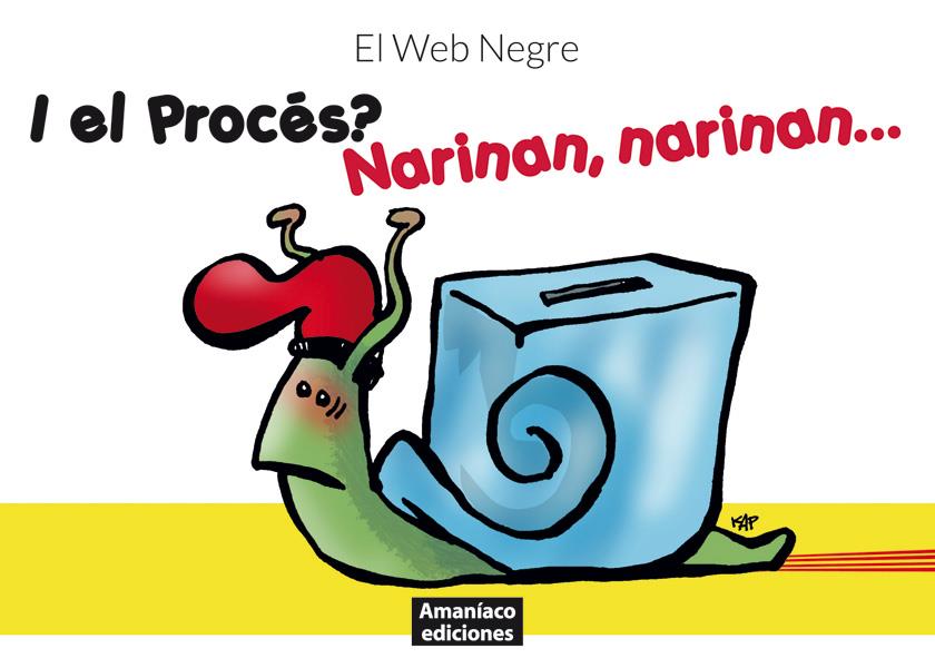 I el Procés? Narinan, narinan... | 9788494542909