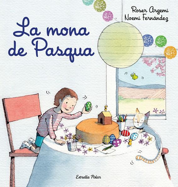 La mona de Pasqua | 9788418443213 | Fernàndez Selva, Noemí/Argemí, Roser