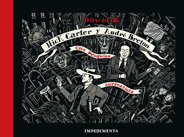 Nick Carter & André Breton: Una pesquisa surrealista | 9788418668203 | B., David