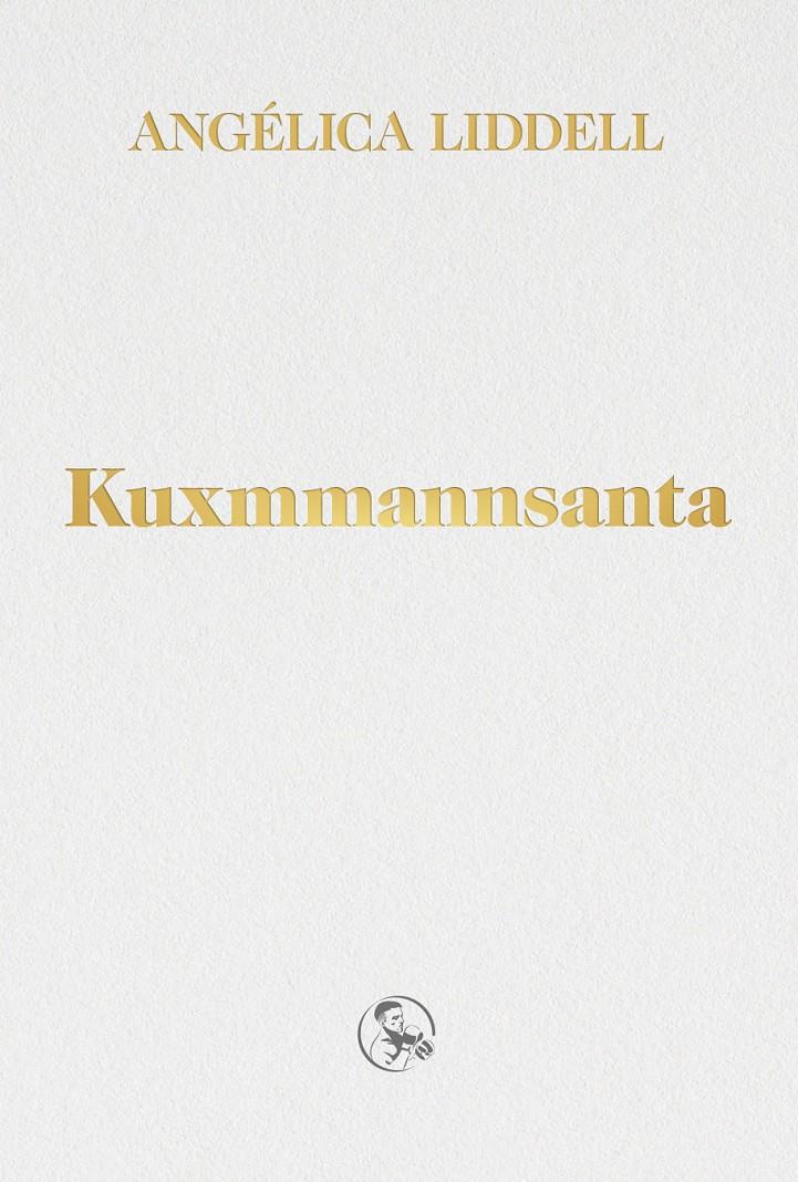 Kuxmmannsanta | 9788418782183 | Liddell, Angélica