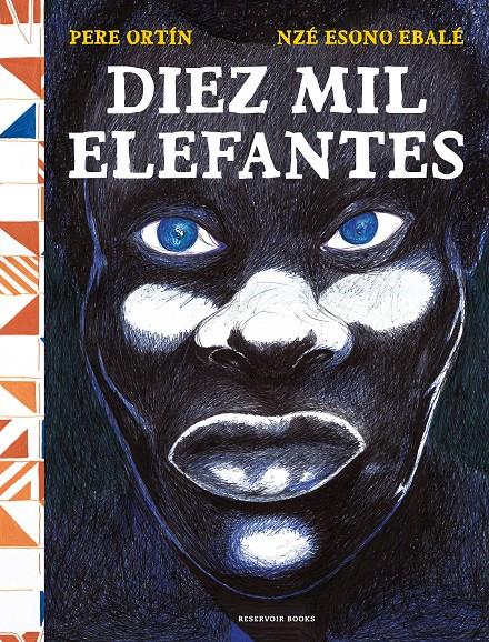 Diez mil elefantes | 9788418052750 | Ortín, Pere / Esono Ebale, Nzé