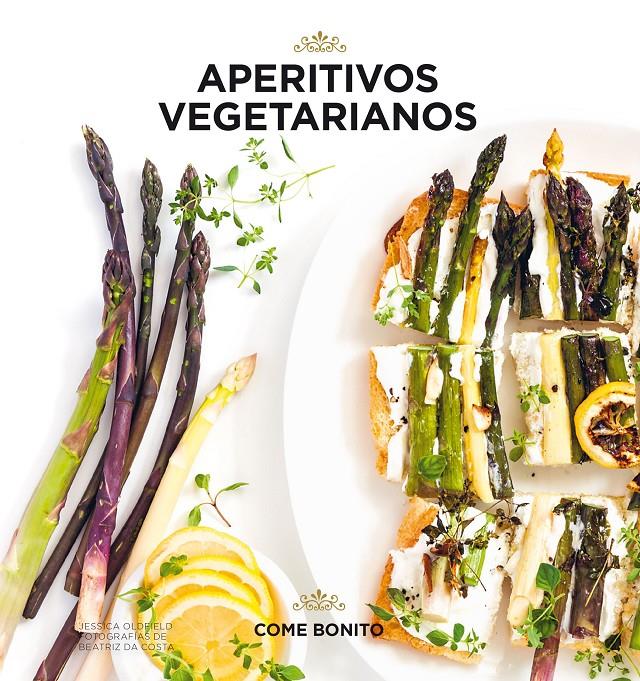 Aperitivos vegetarianos | 9788416890507 | Oldfield, Jessica/Costa, Beatriz da