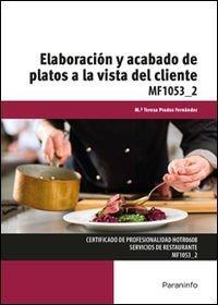 Elaboración y acabado de platos a la vista del cliente | 9788428397100 | PRADOS FERNÁNDEZ, MAYTE