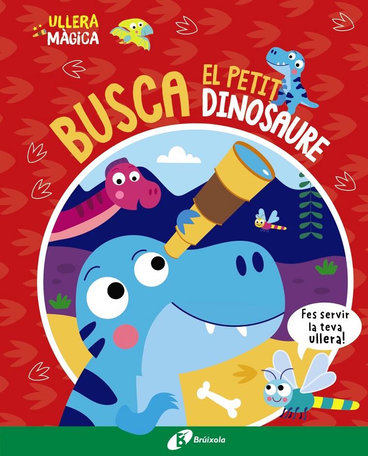 Ullera màgica. Busca el petit dinosaure | 9788413493145 | Button, Katie