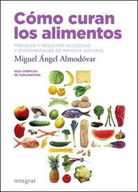 Como curan los alimentos | 9788498676501 | ALMODOVAR MARTIN, MIGUEL ANGEL