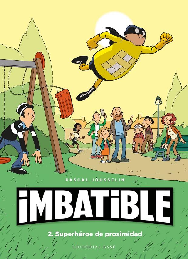 Imbatible 2. Superhéroe de proximidad | 9788417760540 | Jousselin, Pascal