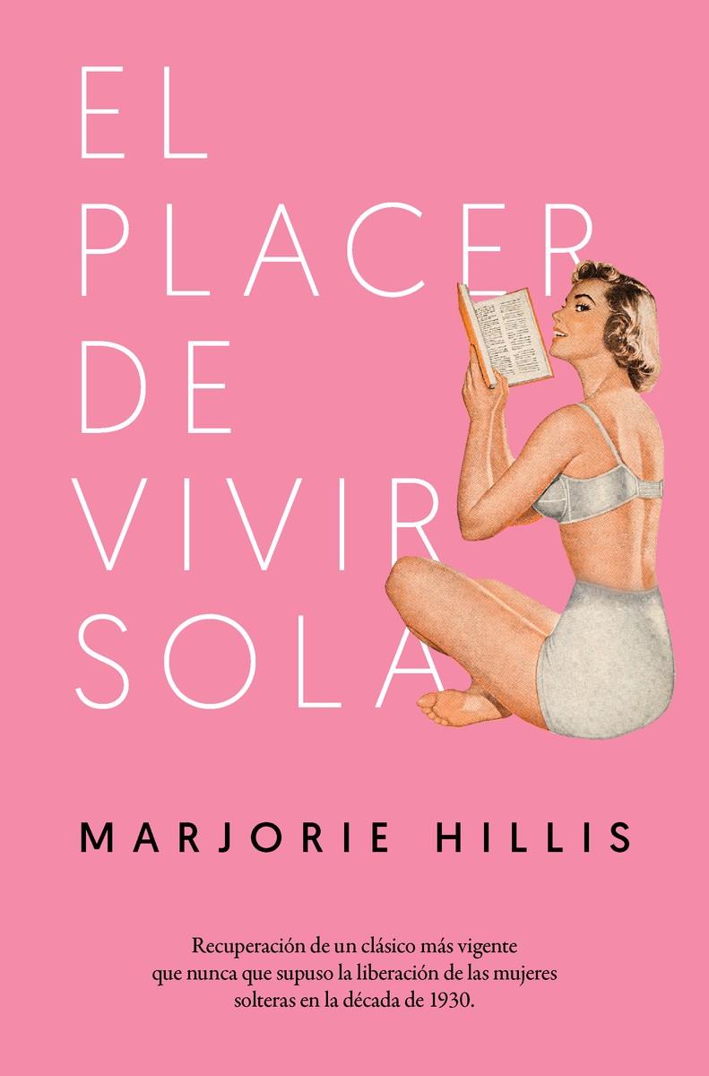 El placer de vivir sola | 9788417302252 | Hillis, Marjorie
