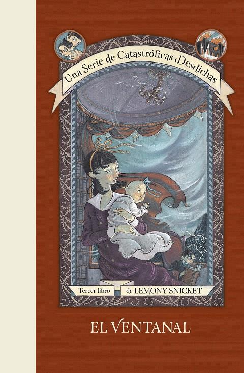 El ventanal (Una serie de catastróficas desdichas 3) | 9788490438688 | Snicket, Lemony