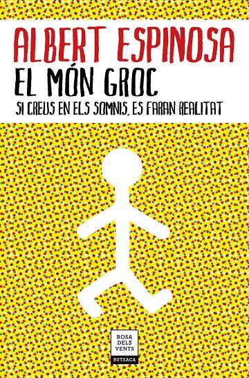 El món groc | 9788417444785 | Albert Espinosa