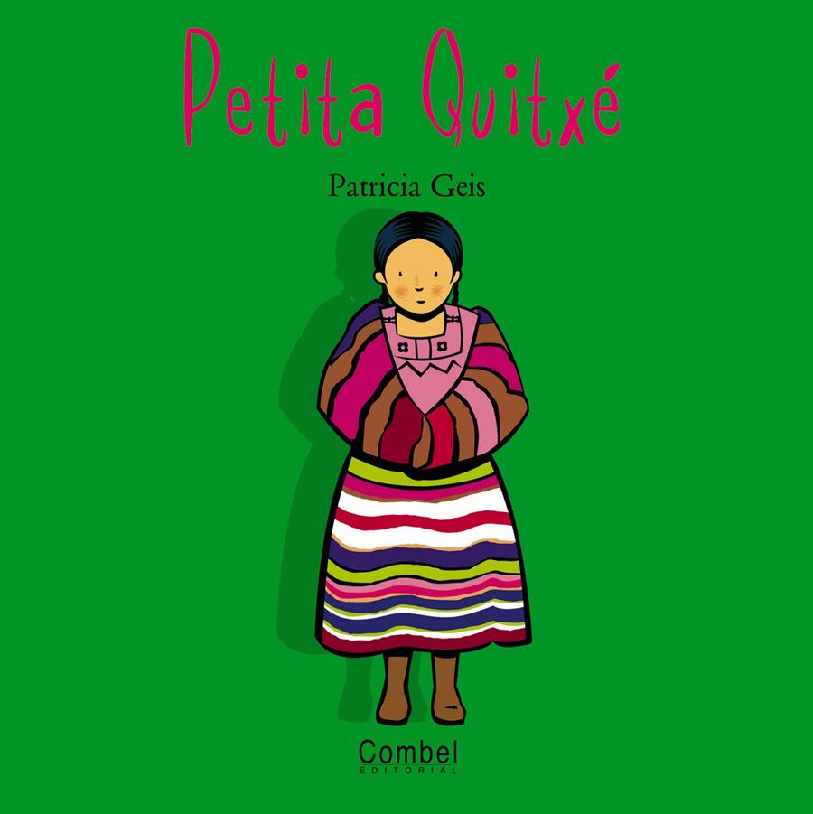 LA PETITA QUITXE-N.M. | 9788478643547 | Geis Conti, Patricia