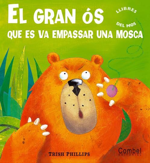 El gran ós que es va empassar una mosca | 9788498251968 | Philips, Trish