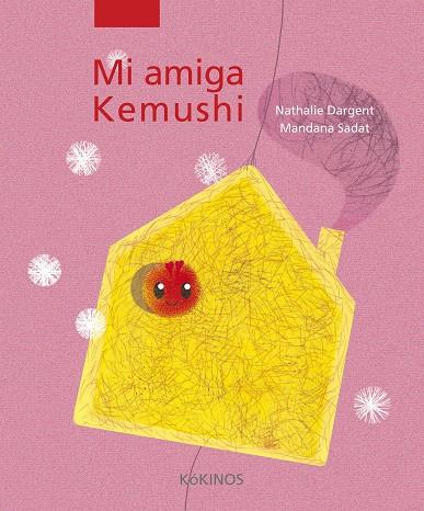 Mi amiga Kemushi | 9788494105418 | Dargent, Nathalie/Sadat, Mandana