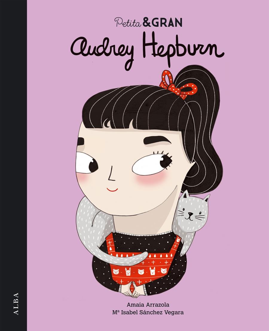 Petita & gran Audrey Hepburn | 9788490651124 | Sánchez Vegara, María Isabel/Arrazola Otaduy, Amaia